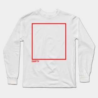 EMPTY Long Sleeve T-Shirt